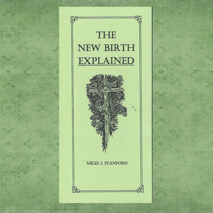 The New Birth Explained