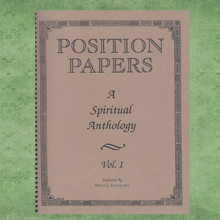 Position Papers -Anthology (3 volume set) – The Works of Miles J Stanford