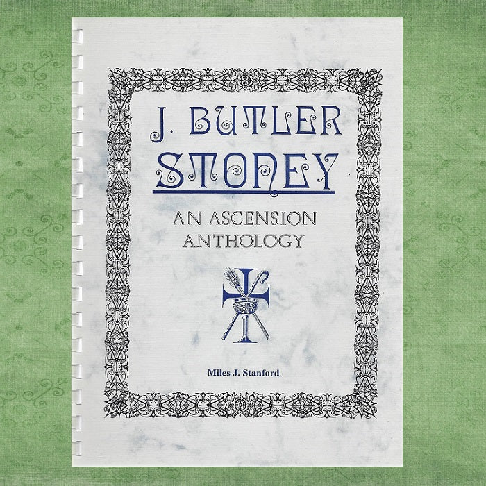 An Ascension Anthology J. B. Stoney